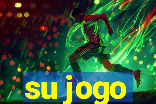 su jogo